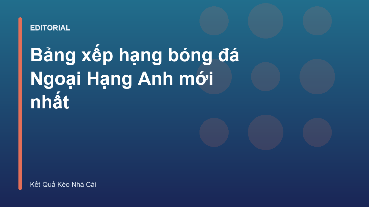 Bảng xếp hạng Ngoại Hạng Anh