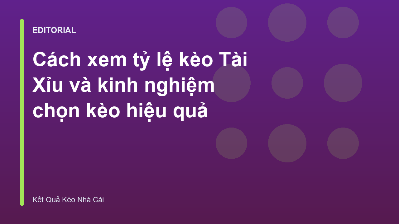 Bảng hiển thị tỷ lệ kèo Tài Xỉu bóng đá