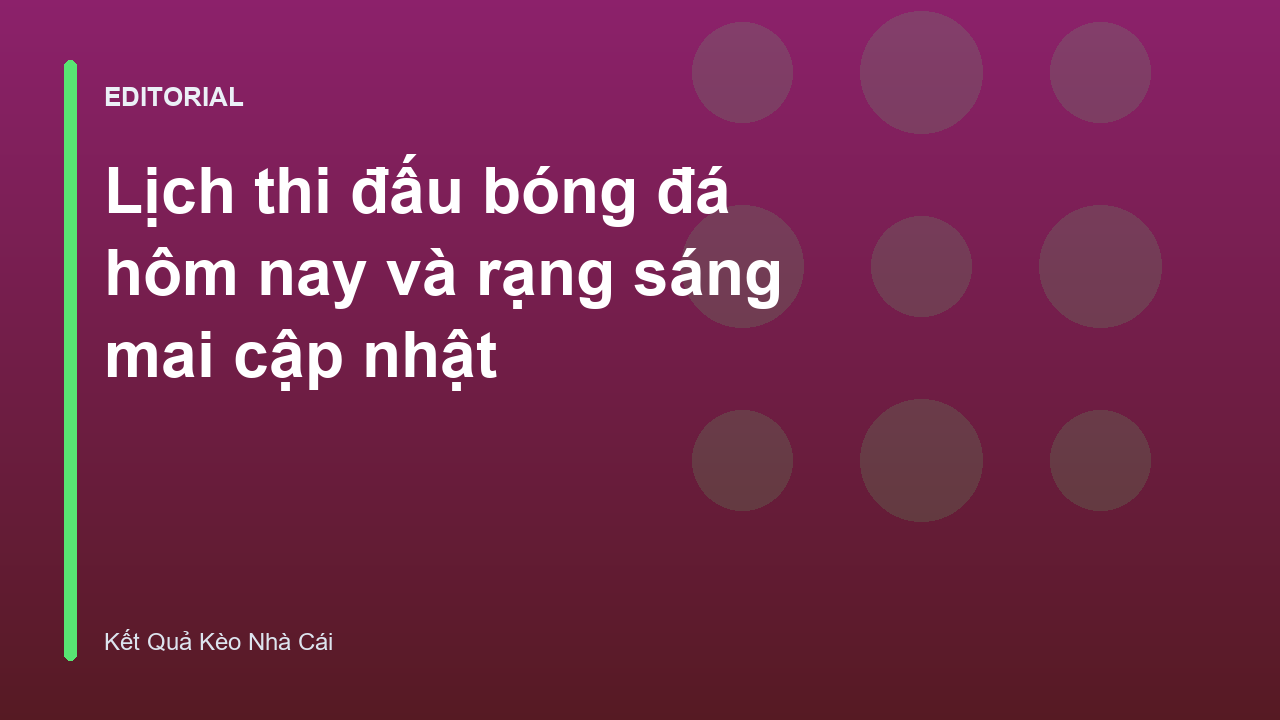 Lịch thi đấu bóng đá hôm nay