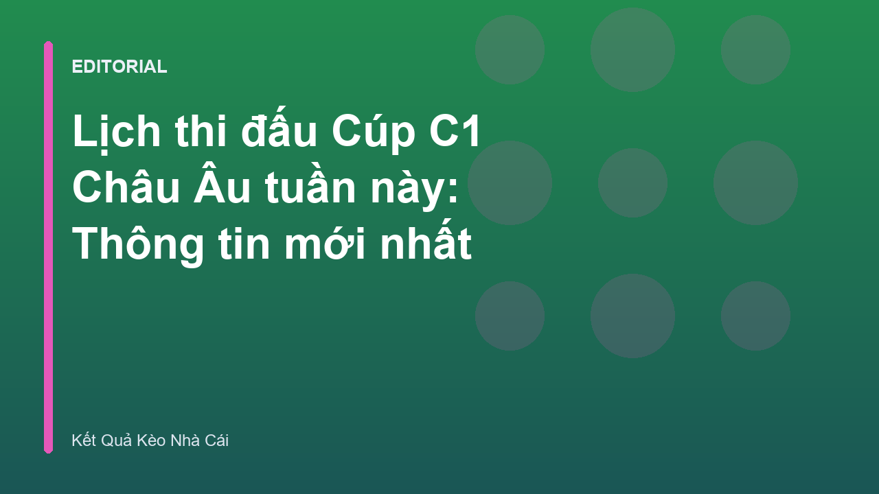 Lịch thi đấu Cúp C1 Châu Âu tuần này